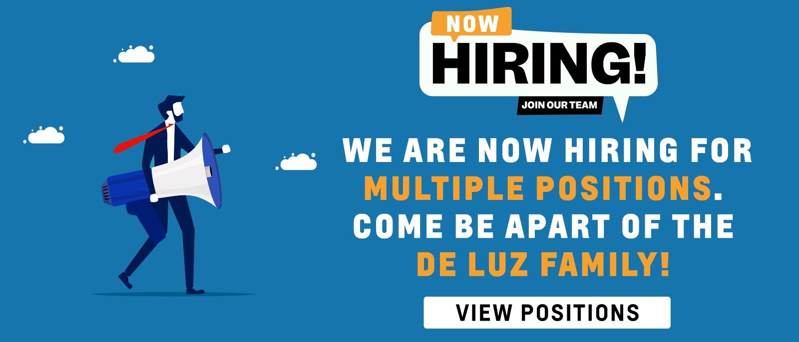 NOW HIRING!
We are now hiring for multiple positions. Come be apart of the De Luz family!