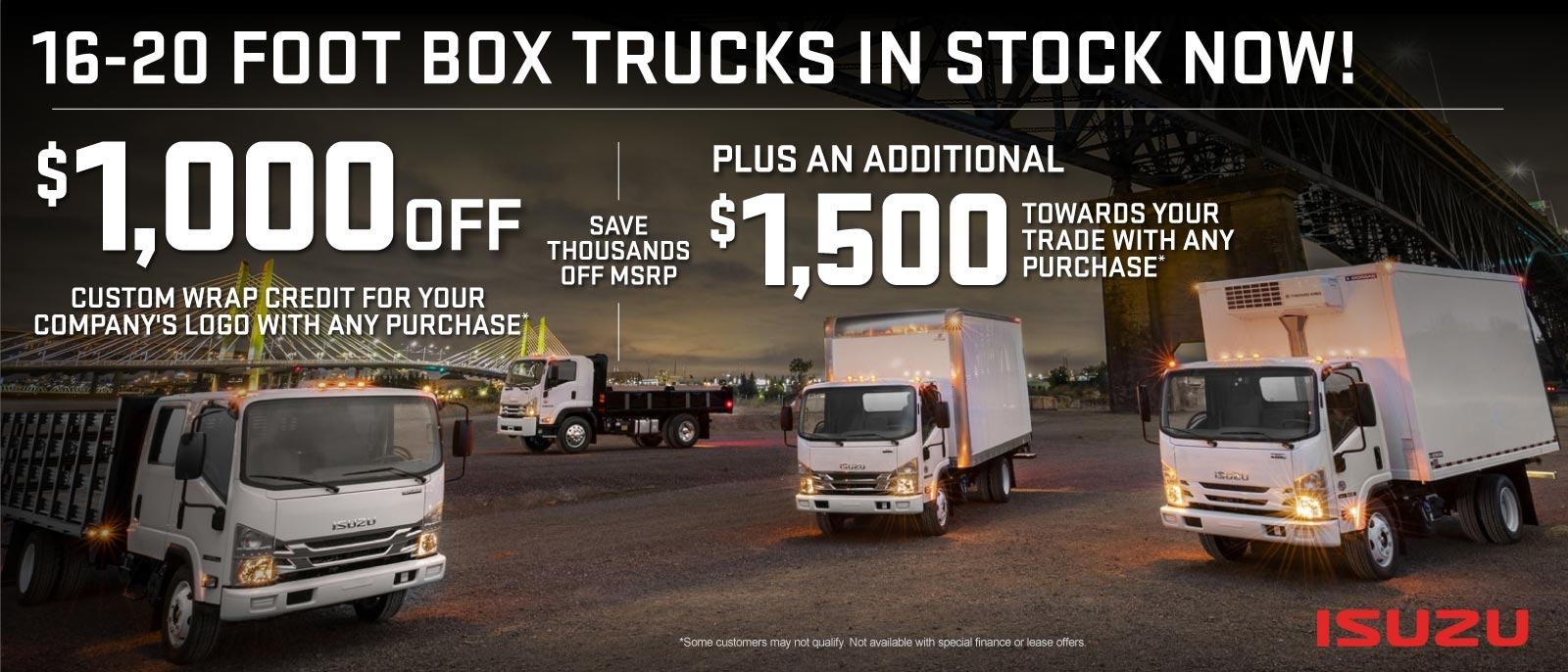 16-20 Foot Box Trucks In Stock Now! | $1,000 Off Custom Wrap Credit For Your Company's Logo With Any Purchase* | Save Thousands Off MSRP Plus An Additional $1,500 Towards Your Trade With Any Purchase*