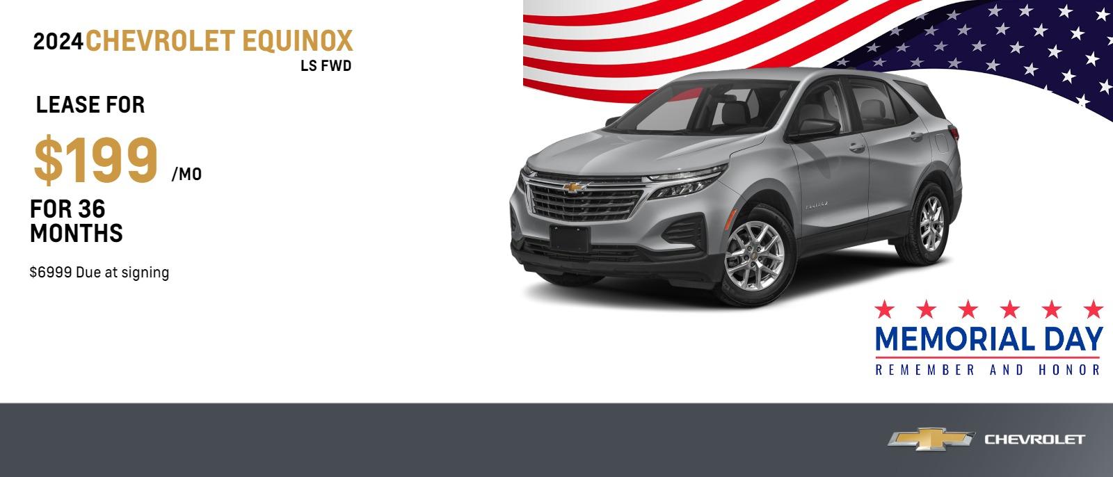 2024 Chevrolet Equinox LS FWD
$199 Month Lease | 36 Months | $6999 Due at signing
