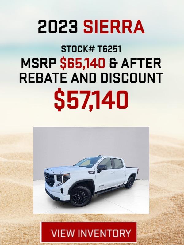 STOCK# T6251
2023 SIERRA
MSRP $65,140 & AFTER REBATE AND DISCOUNTS
$57,140
++THIS WAS ALSO A FORMER LOANER ++