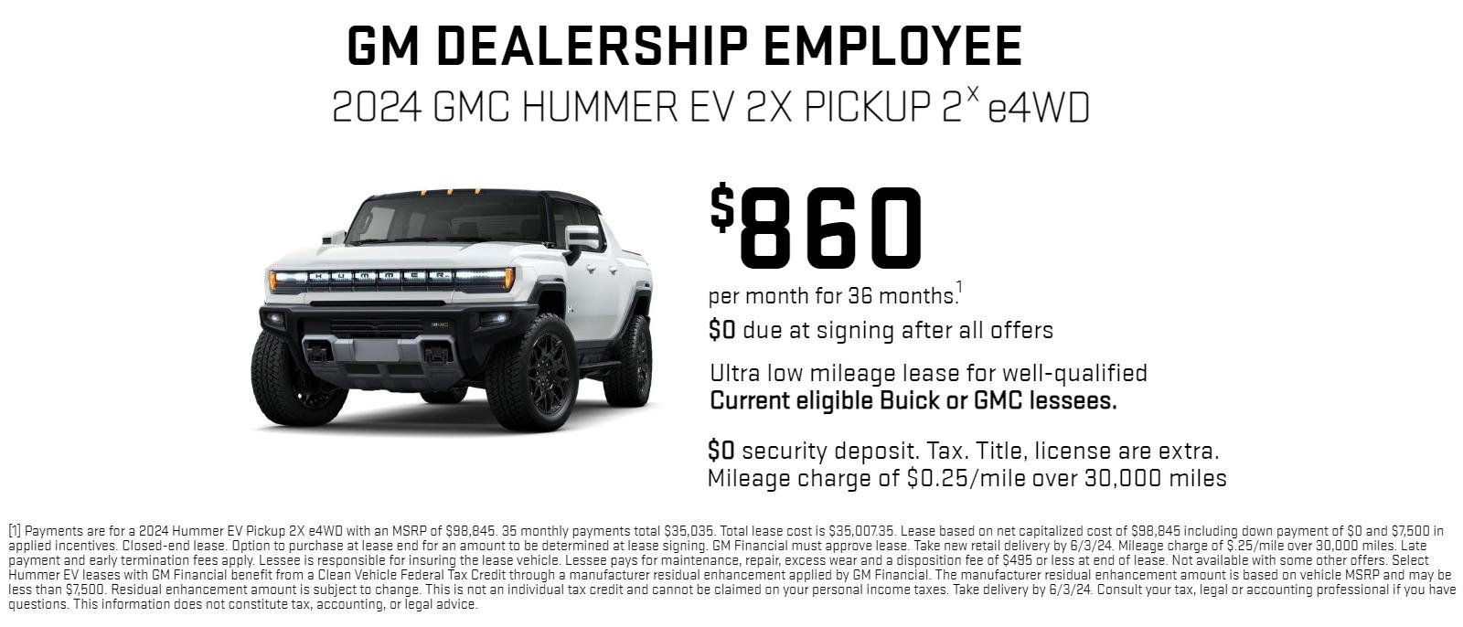 2024 Hummer EV 2X Pickup
Stock# G542759
Purchase for $99,679
Lease for $809 per month, 36 months, $2995 down
$0 first payment