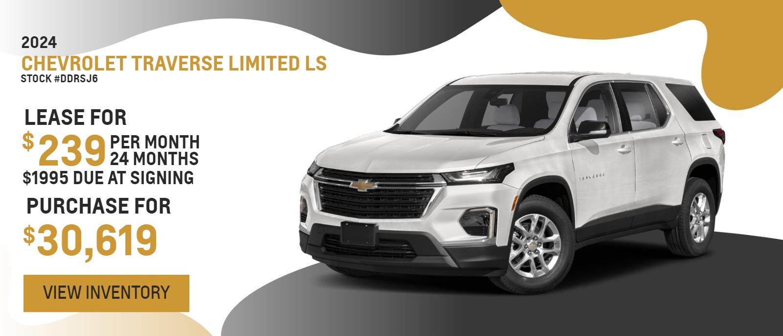2024 Traverse Limited LS
Stock# DDRSJ6
Lease for $239 per month, 24 months, $1995 down
Purchase for $30,619