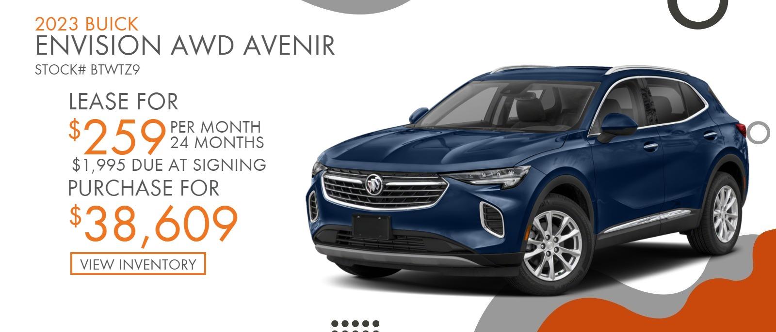 2023 Envision Avenir AWD
Stock# BTWTZ9
Lease for $259 per month, 24 months, $1995 down
Purchase for $38,609