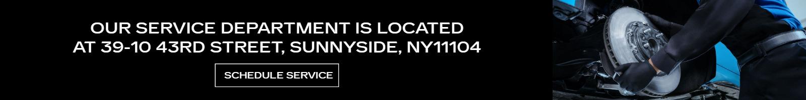 Our Service Department is located at 39-10 43rd Street, Sunnyside, NY11104