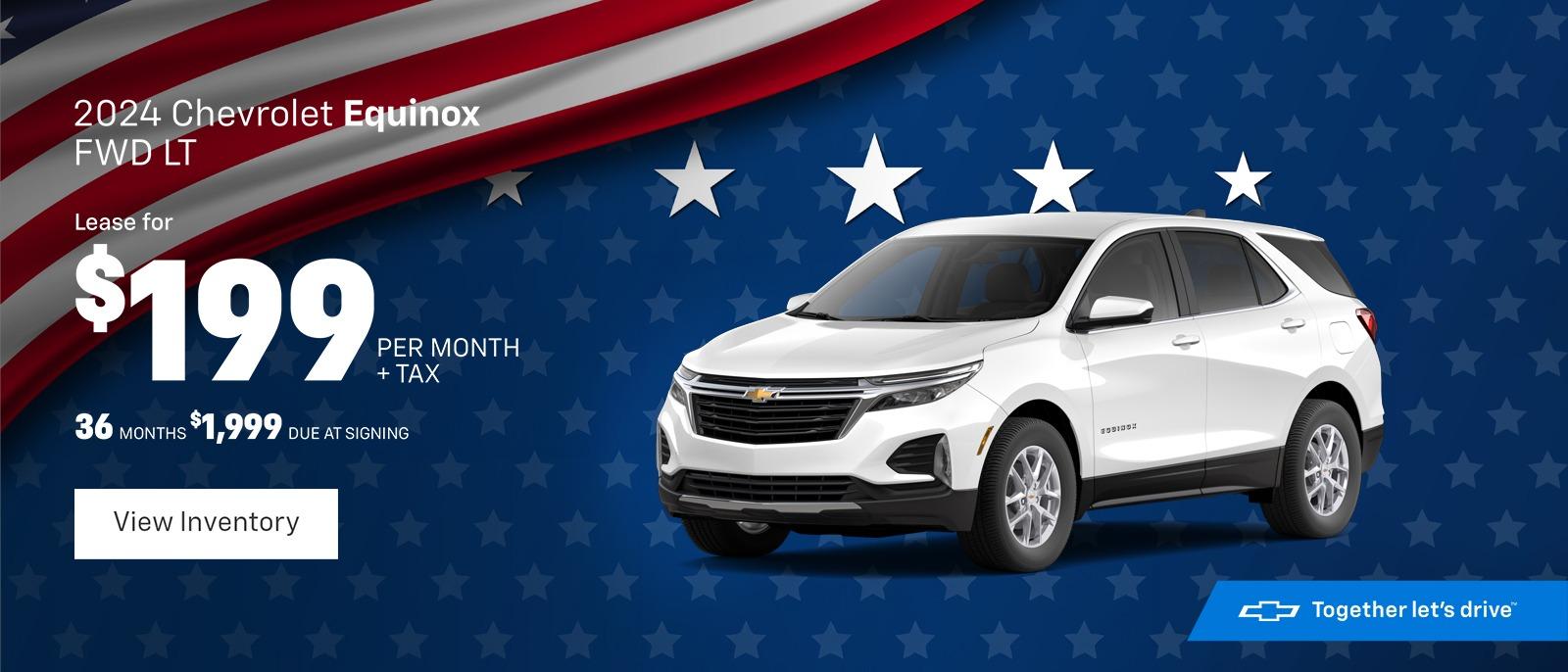 2024 Chevrolet Equinox FWD LT Lease for $199 36 MONTHS $1,999 DUE AT SIGNING PER MONTH + TAX
