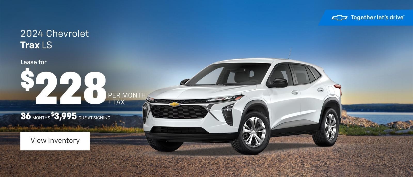 2024 Chevrolet Trax LS
36 Months at $228 plus tax