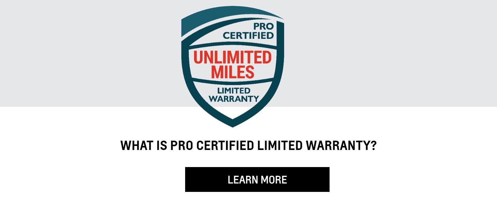 WHAT IS A PRO CERTIFIED UNLIMITED MILES WARRANTY?