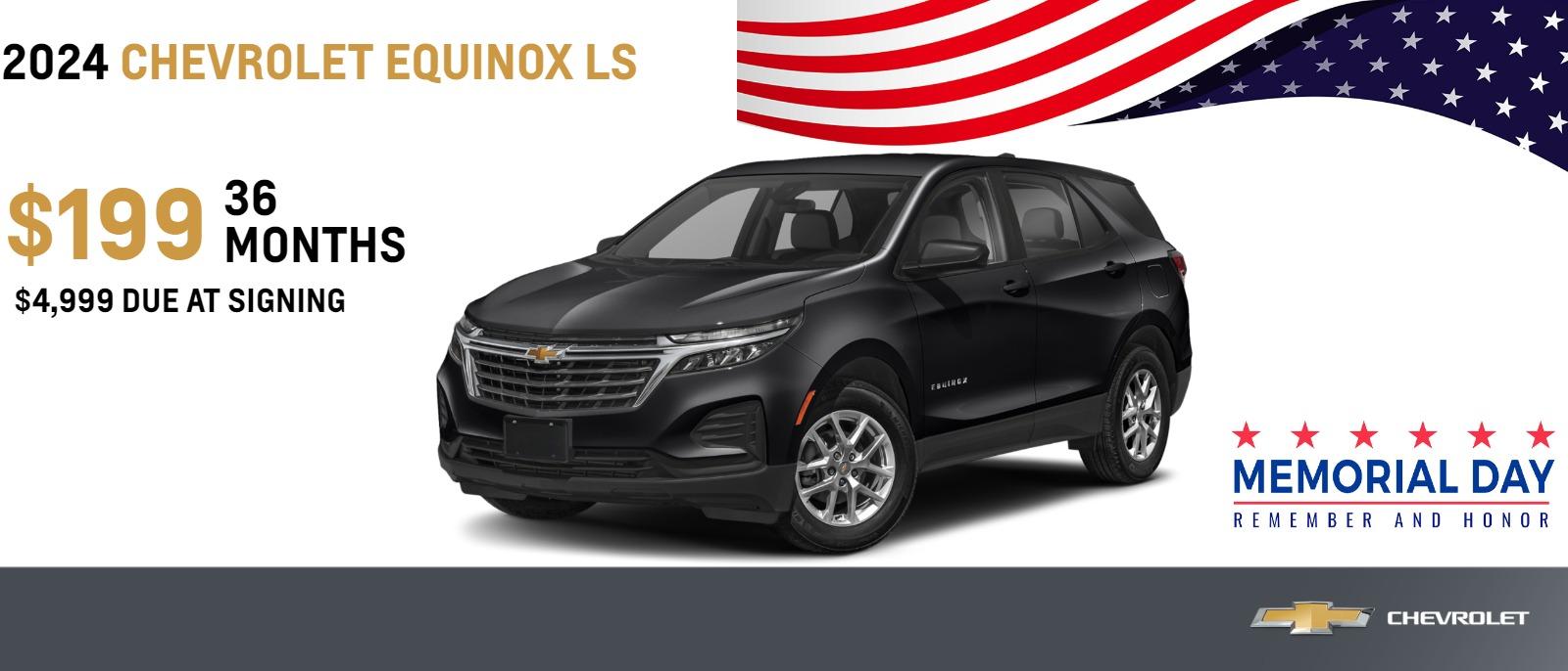 2024 CHEVROLET EQUINOX LS
$199 | 36 months | $4,999 due at signing