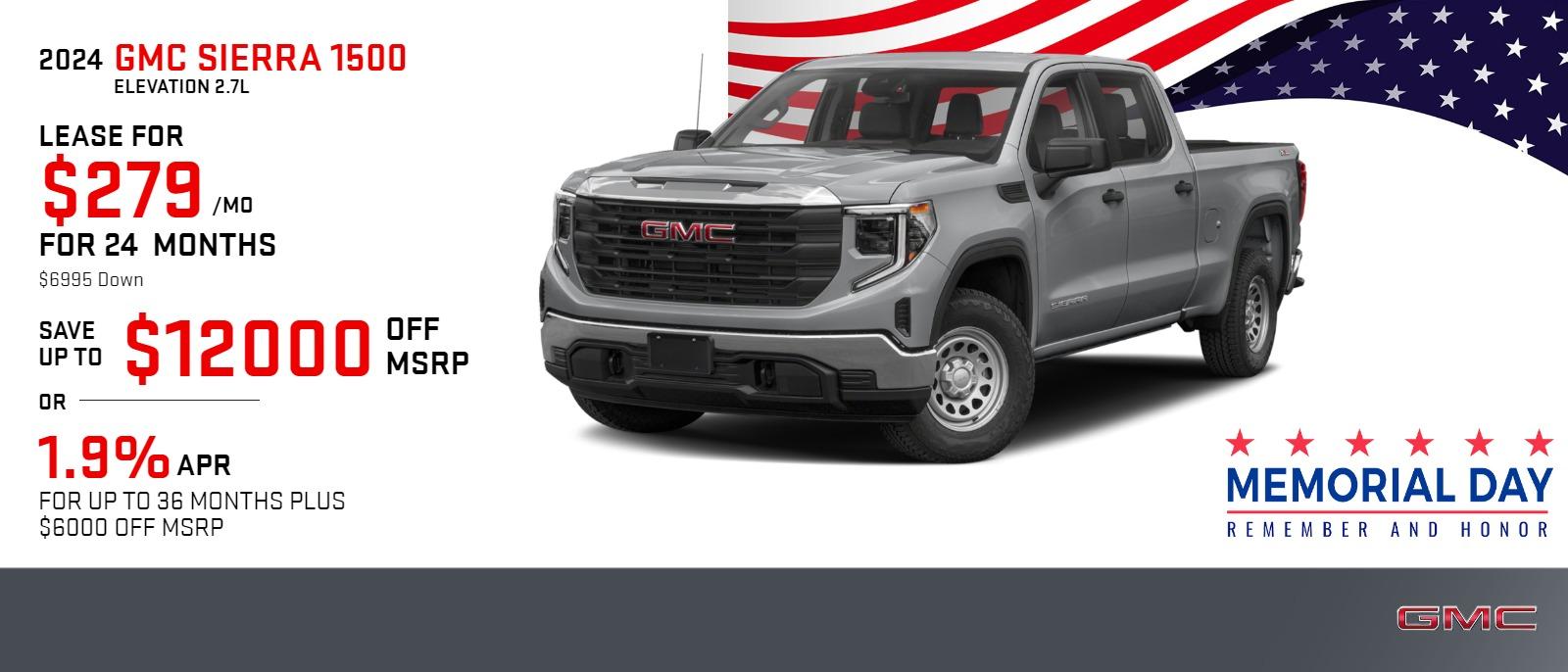 2024 SIERRA 1500 ELEVATION 2.7L
$279 | 24 MONTHS | 6995
SAVE UP TO $12000 OFF MSRP
1.9% APR FINANCING FOR UP TO 36 MONTHS PLUS $6000 OFF MSRP