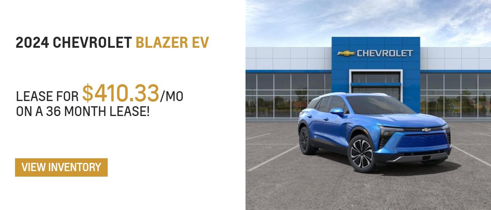 . Blazer EV lease for $410.33/mo on a 36 month lease!