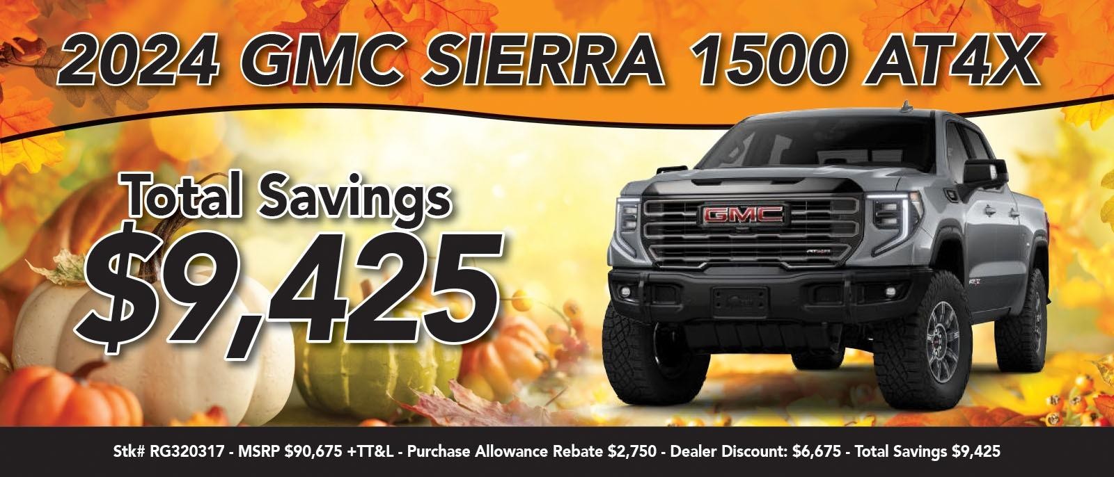 2024 GMC Sierra 1500 AT4X 
Total Savings $9,425