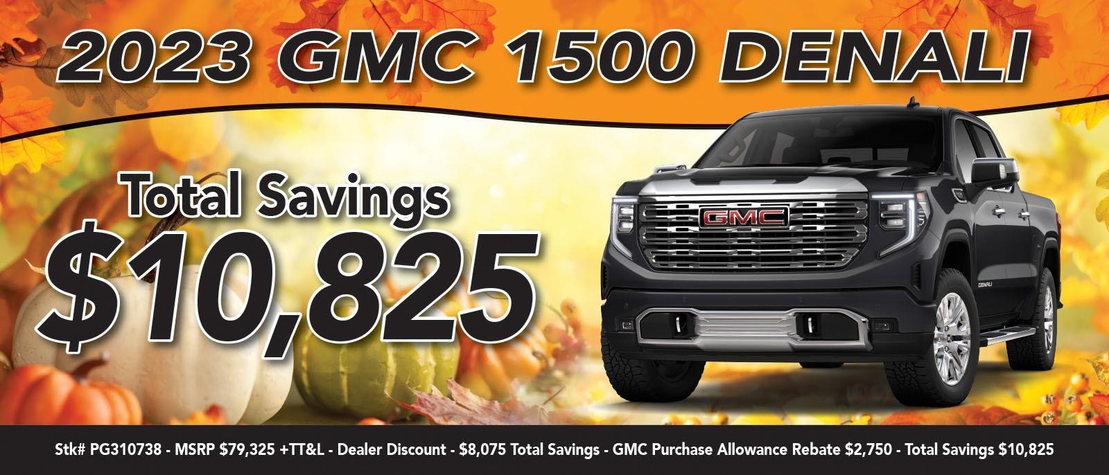 2023 GMC 1500 Denali
Total Savings $10,825