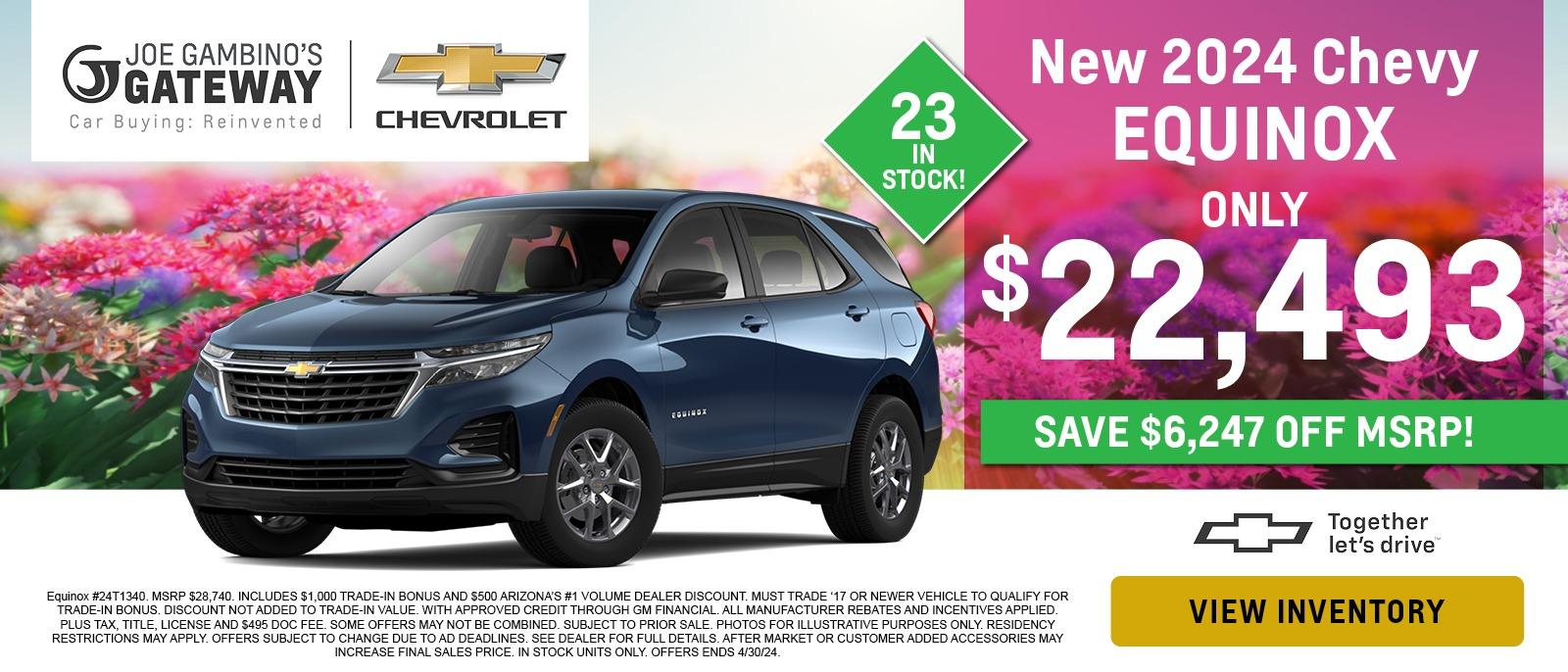 New 2024 Chevy Equinox
Only $22,493
Save $6,247 off MSRP!