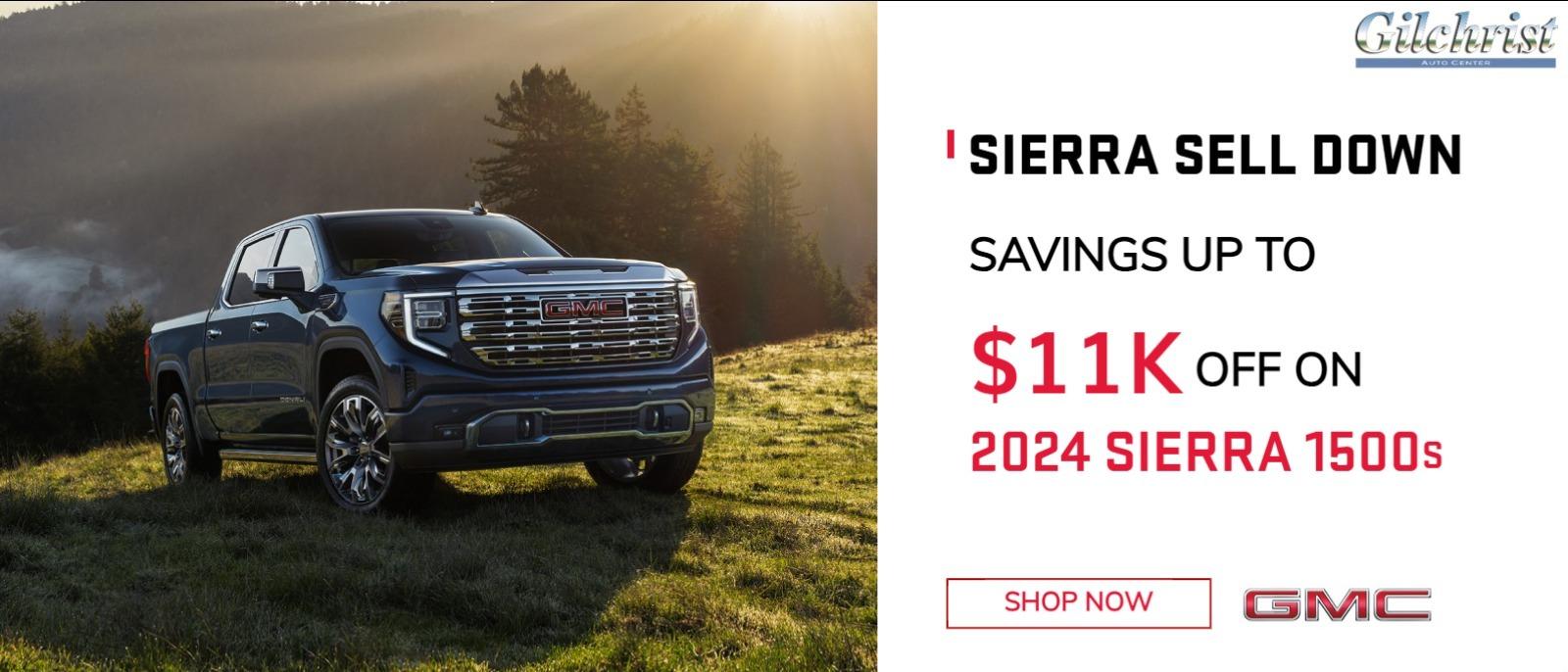 Sierra Sell DOWN
"Savings up to $11k off on 2024 Sierra 1500s"