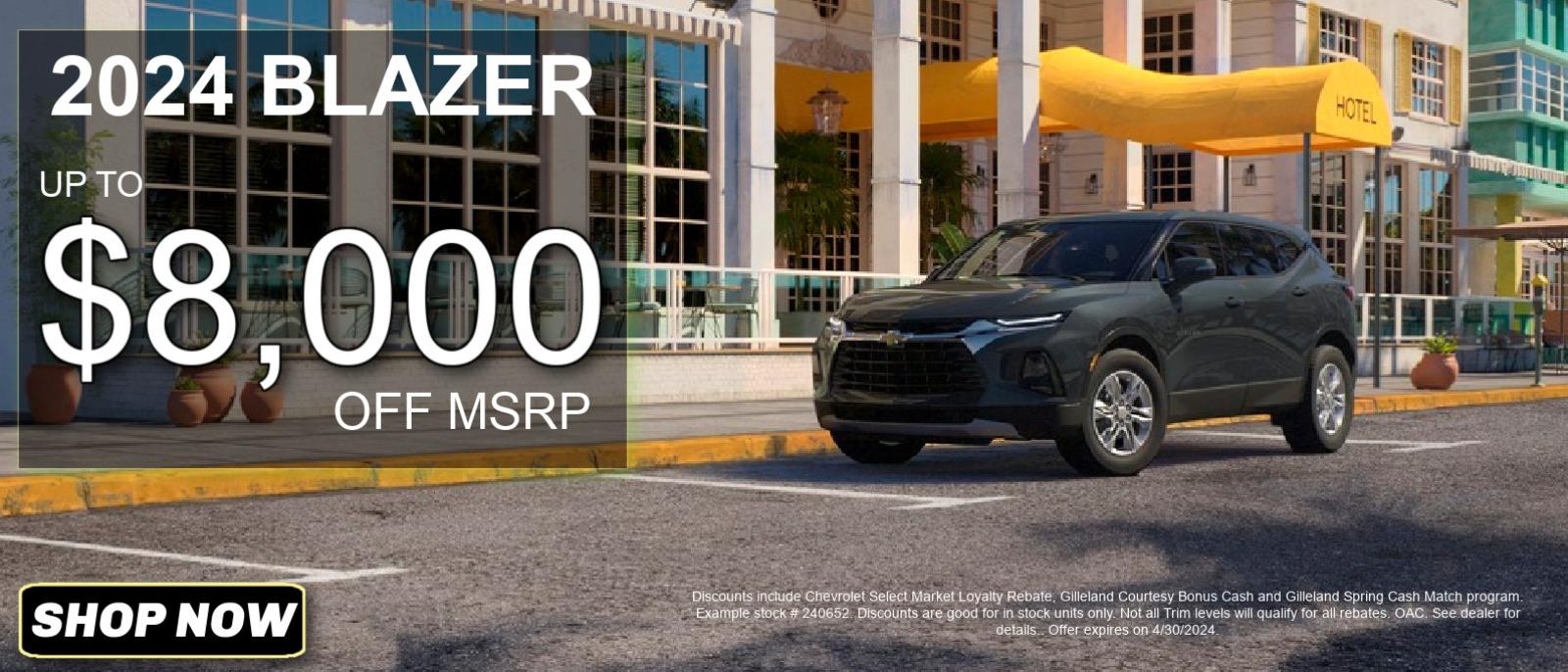 2024 Chevy Blazer - Up to $8,000 off MSRP