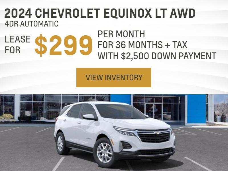 2024 Chevrolet Equinox LT AWD 4dr Automatic $299.00 Per month Lease for 36 Months Plus tax. $2500.00 Down Payment