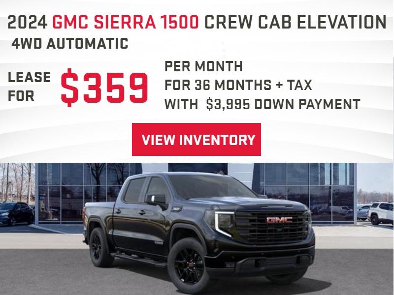 2024 GMC Sierra 1500 Crew Cab Elevation 4WD Automatic $359.00 Per month Lease for 36 Months Plus tax. $3995.00 Down Payment