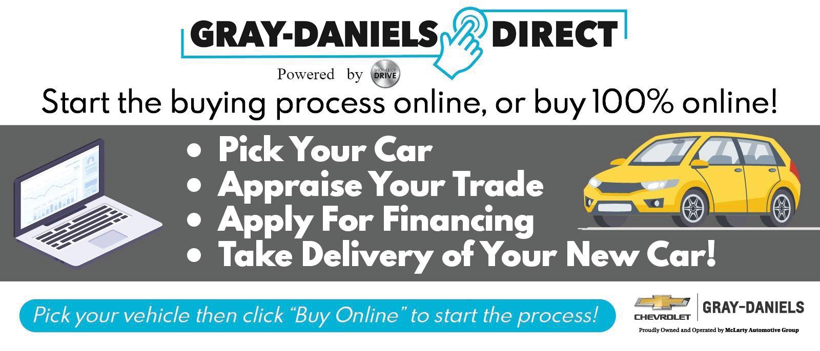 Gray-Daniels Direct, Powered by Shop Click Drive - Start the buying process online, or buy 100% online!