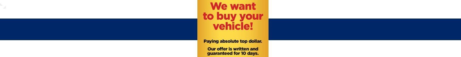 We want to buy your vehicle