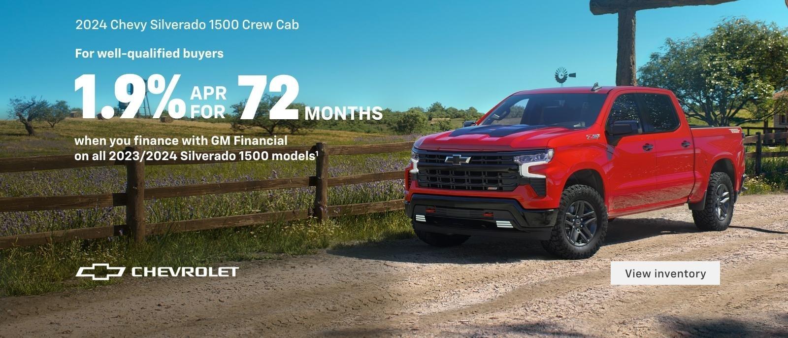 2024 Silverado Crew 1500 Cab. For qualified buyers. 1.9% APR for 72 months when you finance with GM Financial on all 2023/2024 Silverado 1500 models.