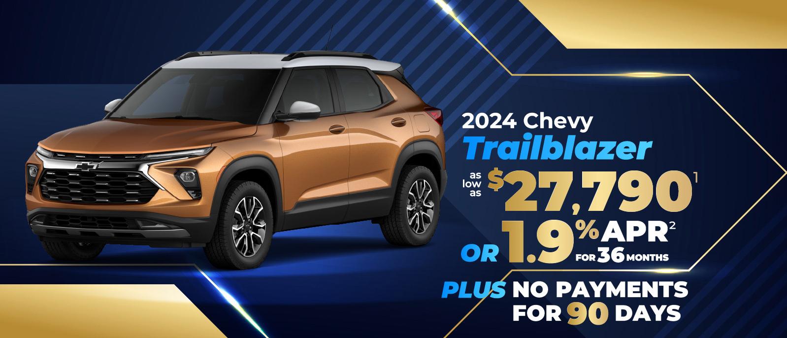 2023 Chevy Trailblazer - as low as $27,790 or 1.9% APR for 36 months plus no payments for 90 days