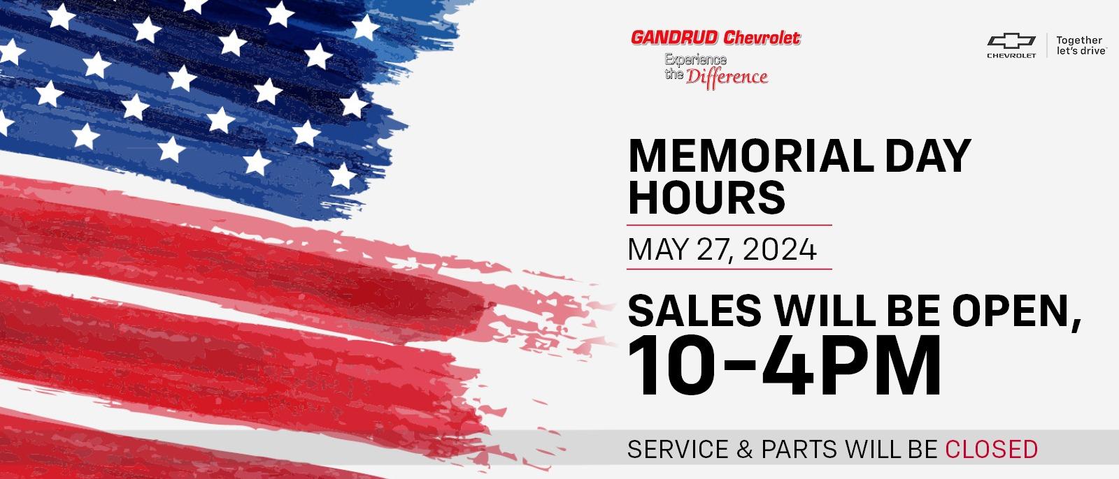 Memorial Day Hours - May 27, 2024 Sales Will be Open 10-4PM - Service & Parts will be CLOSED