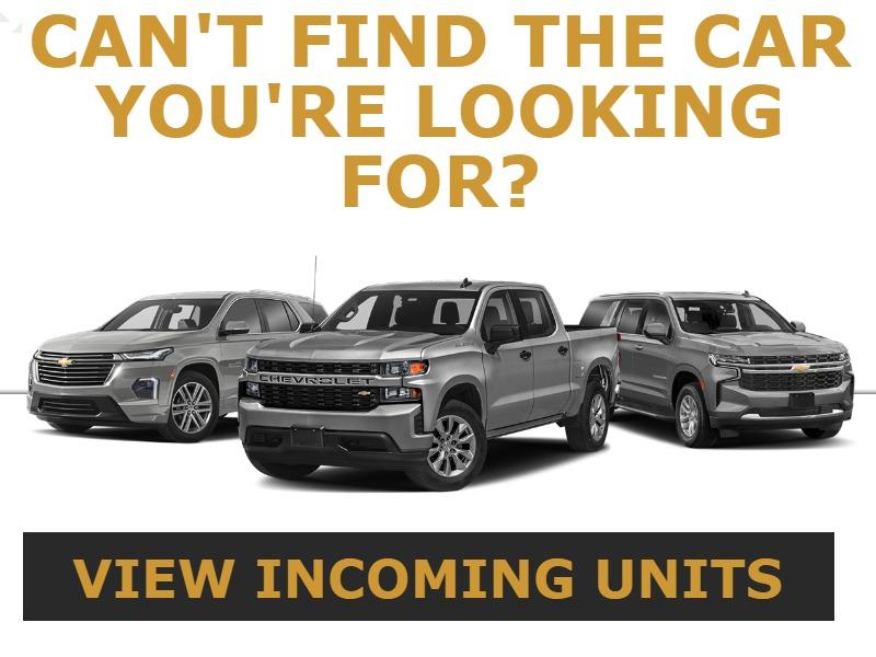 Cant' find the vehicle you're looking for? VIEW INCOMING UNITS!