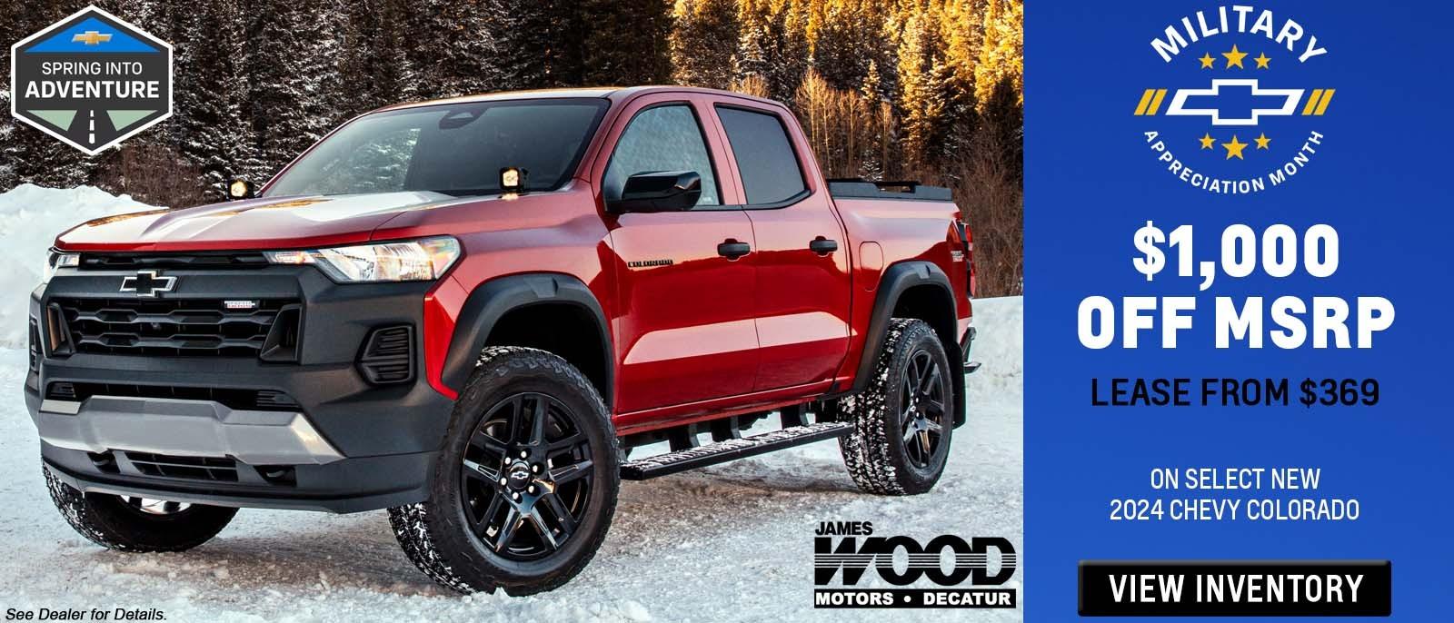 $1,000 Off MSRP or Lease from $369 on Select of  2024 Chevy Colorado at James Wood Decatur Ft Worth Texas
