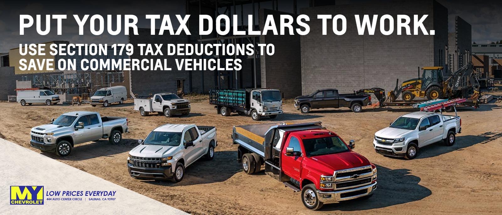 Put Your Tax Dollars to Work.
Use Section 179 Tax Deductions to SAVE on Commercial Vehicles