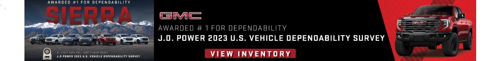 GMC Awarded #1 For Dependability Sierra J.D. Power 2023 U.S. Vehicle Dependability Survey