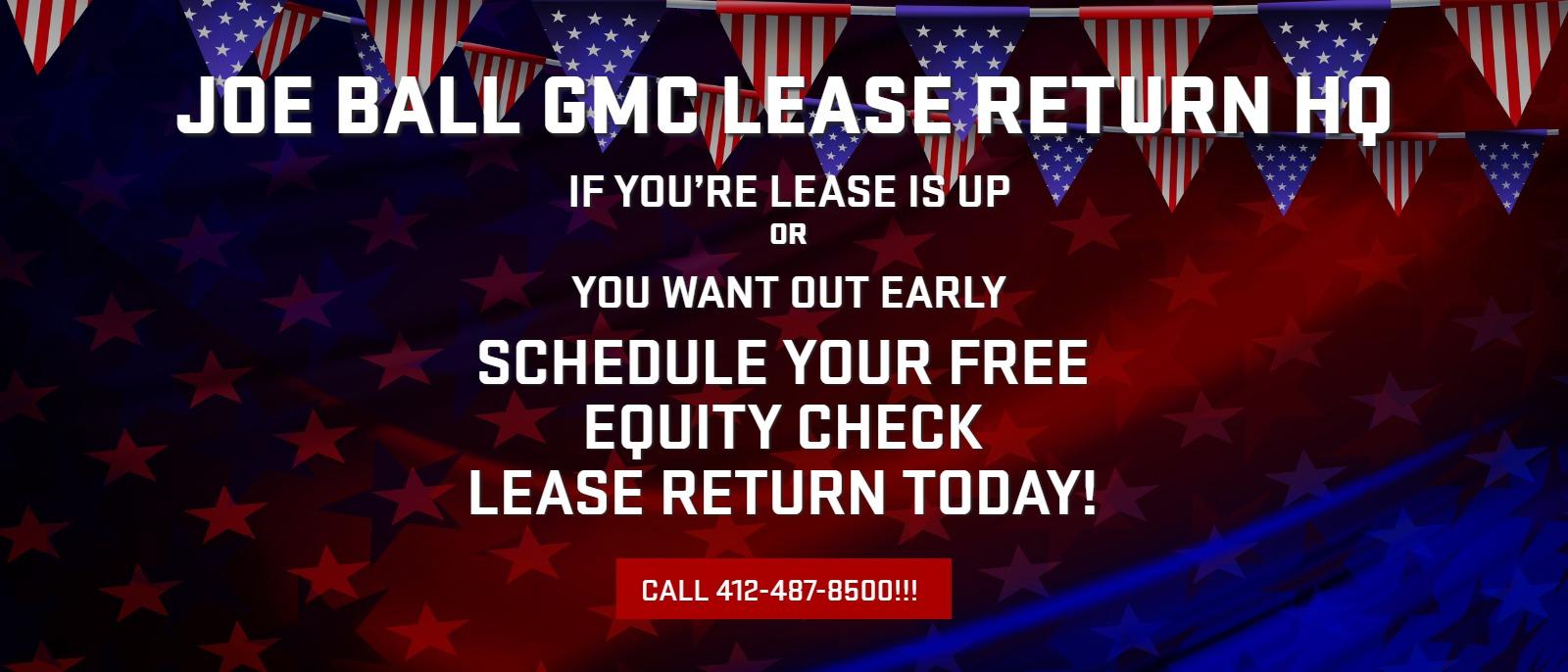 IF YOU’RE LEASE IS UP OR YOU WANT OUT EARLY, SCHEDULE YOUR FREE EQUITY CHECK OR LEASE RETURN TODAY!

CALL 412-487-8500!!!