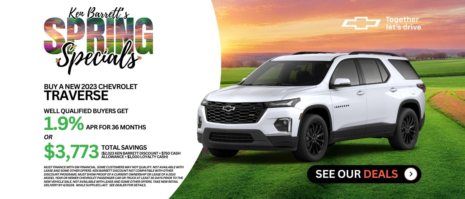 Ken Barrett's Spring Specials new deals on new Chevrolets in Batavia NY.  Find the Chevy deal for you.  Check out the new car deal on this brand new Chevrolet Traverse