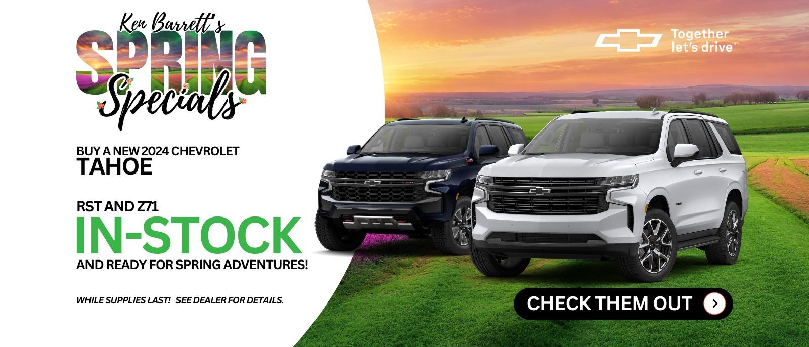 Ken Barrett's Spring Specials new deals on new Chevrolets in Batavia NY.  Find the Chevy deal for you.  Check out the new car deal on this brand new Chevrolet Tahoe
