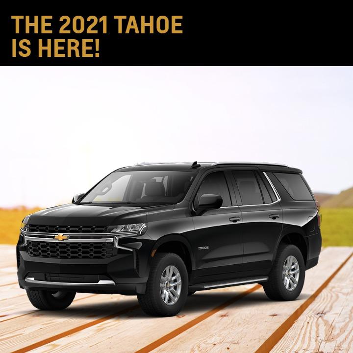 The 2021 Tahoe is here!