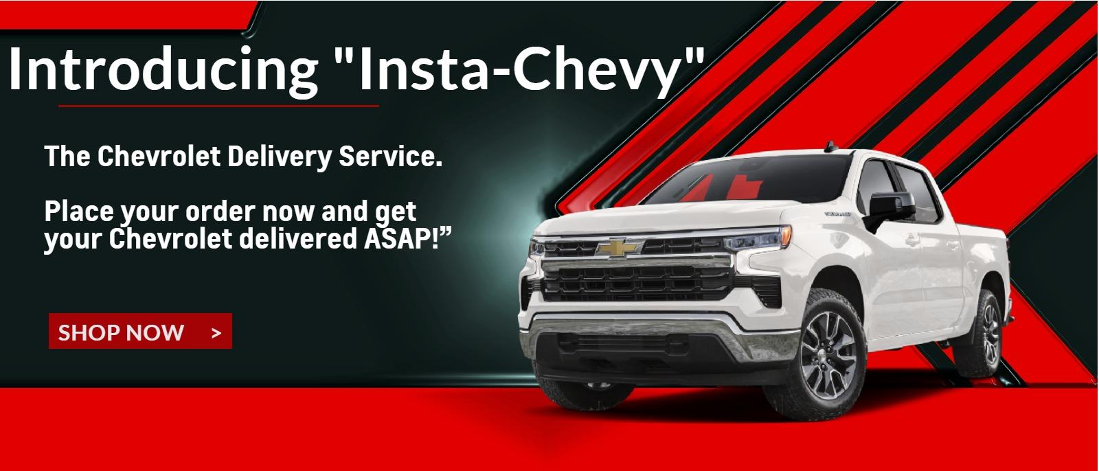 “Introducing “InstaChevy” – The Chevrolet Delivery Service. Place your order now and