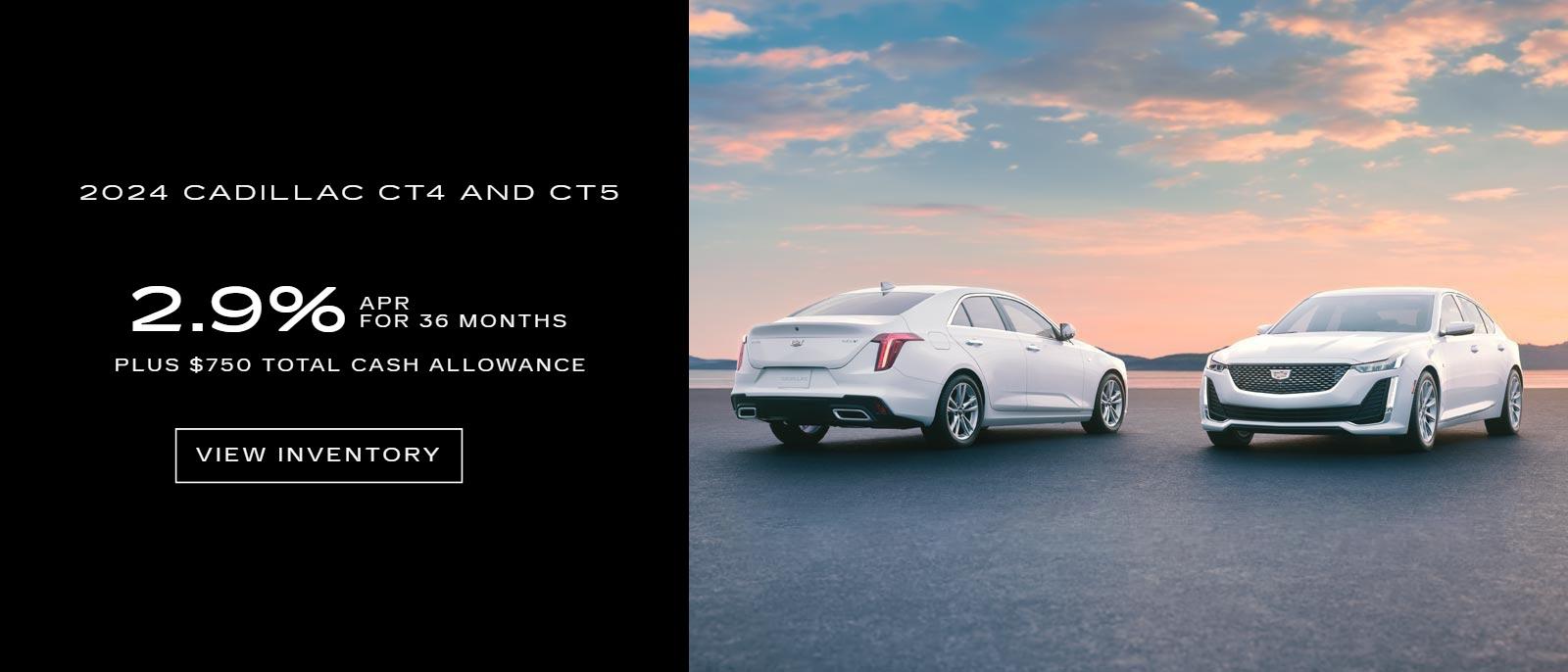 2024 CADILLAC CT4 AND CT5
2.9% for 36 months
Plus $750 Purchase Allowance