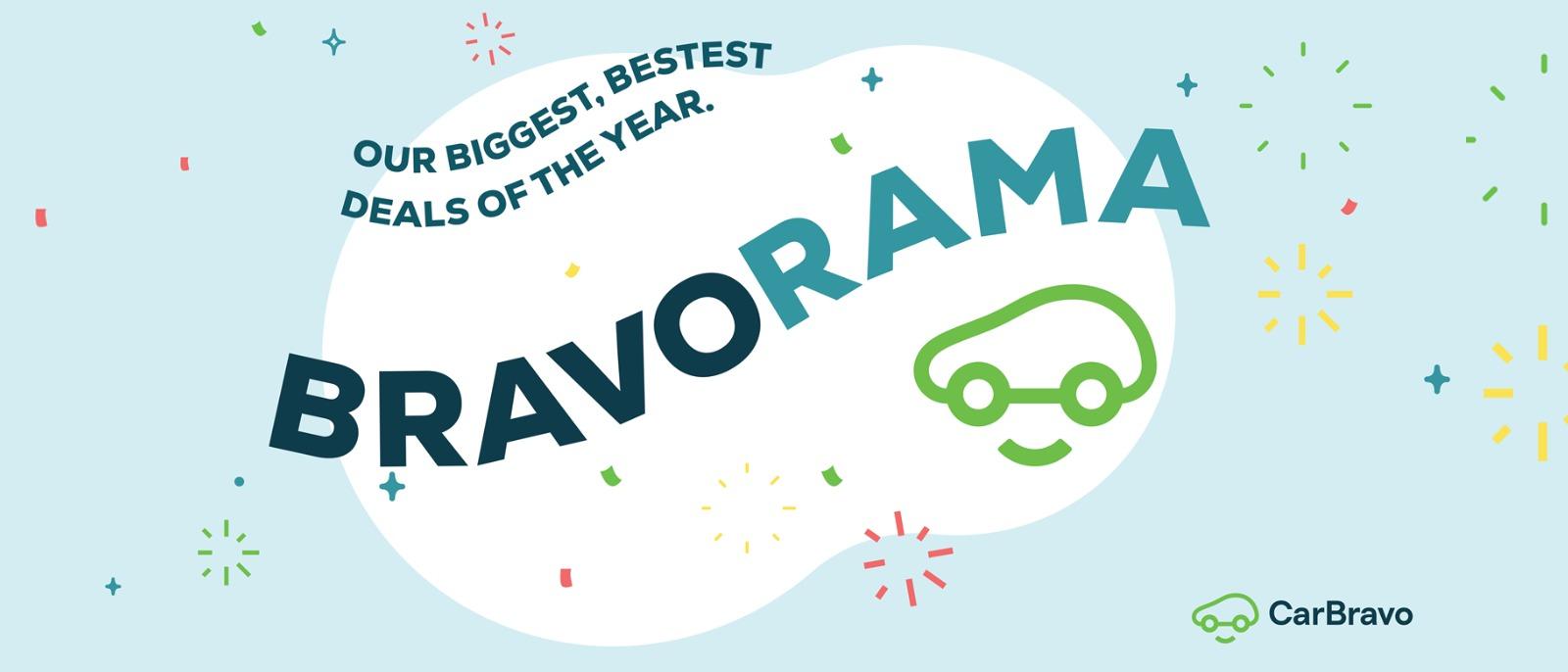 OUR BIGGEST, BESTEST DEALS OF THE YEAR. BRAVORAMA