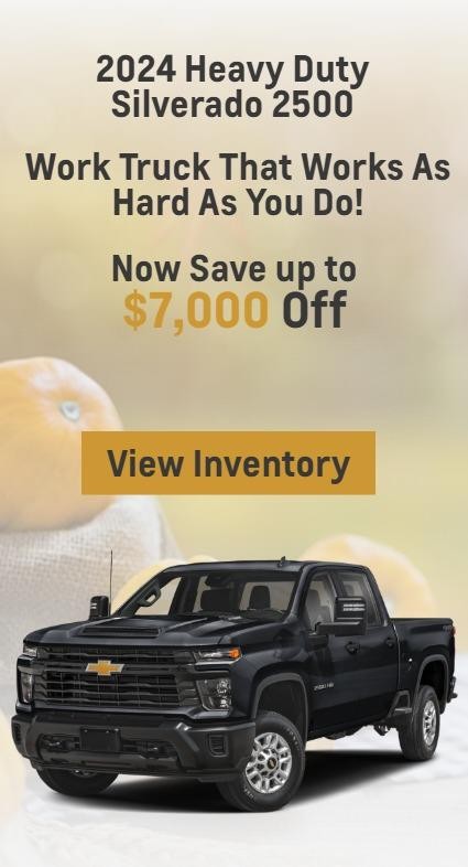 2024 Heavy Duty Silverado 2500
Work Truck That Works As Hard As You Do!
Now Save up to $7,000 Off
View Inventory