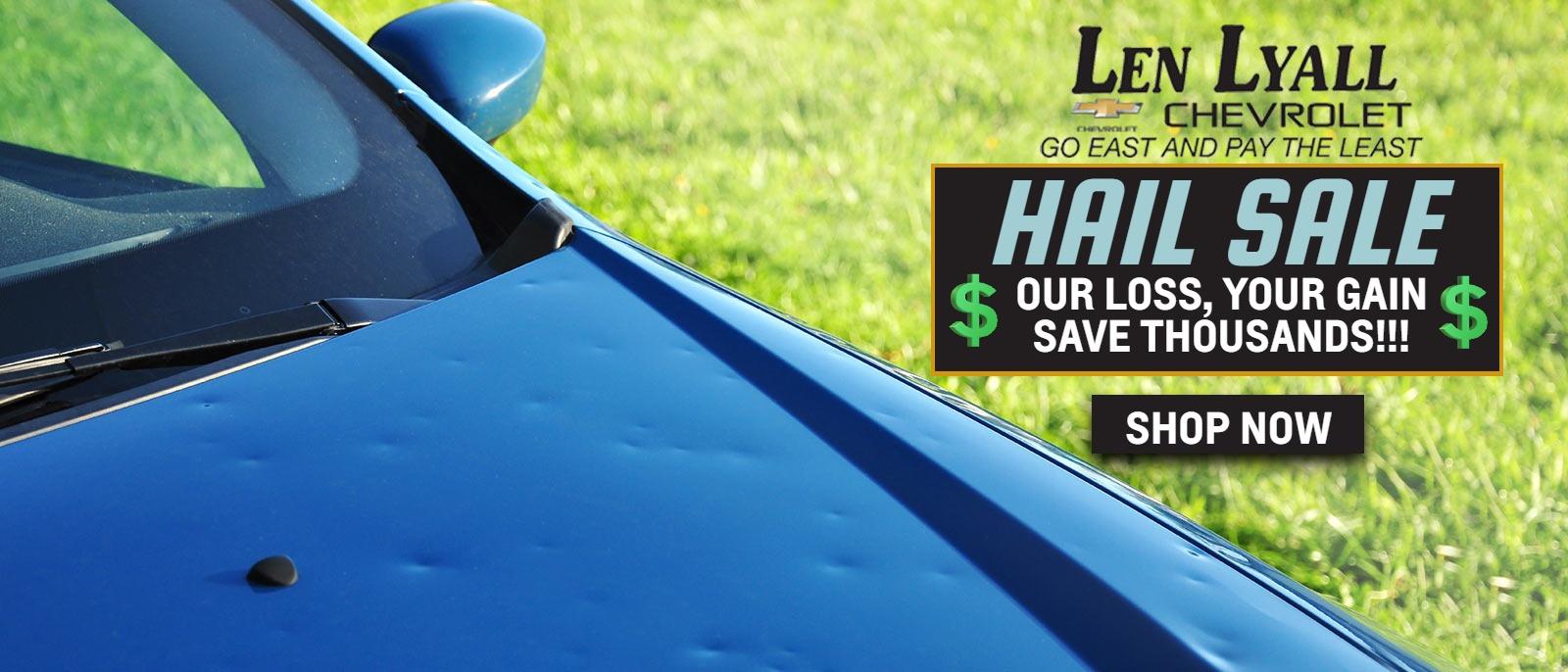 HAIL SALE AT LEN LYALL CHEVROLET IN AURORA, CO. SAVE THOUSANDS OF DOLLARS ON HAIL DAMAGED VEHICLES!