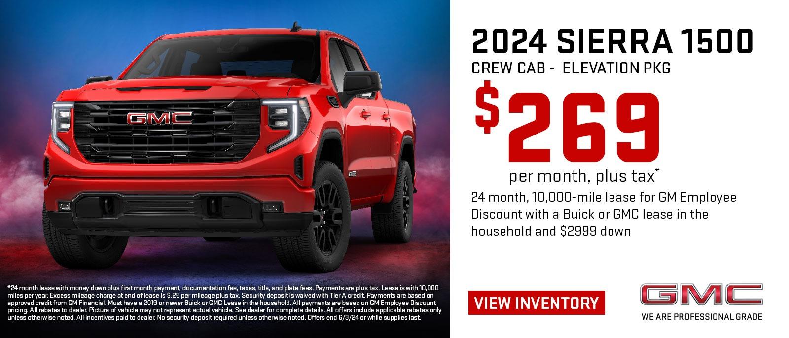 2024 Sierra 1500 Crew Cab - Elevation PKG
$269 per month, plus tax*
24 months, 10,000-mile lease for GM Employee Discount with a Buick or GMC lease in the household and $2999 down