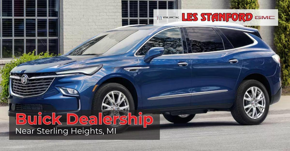 Buick Dealer Near Sterling Heights, MI Les Stanford Buick GMC