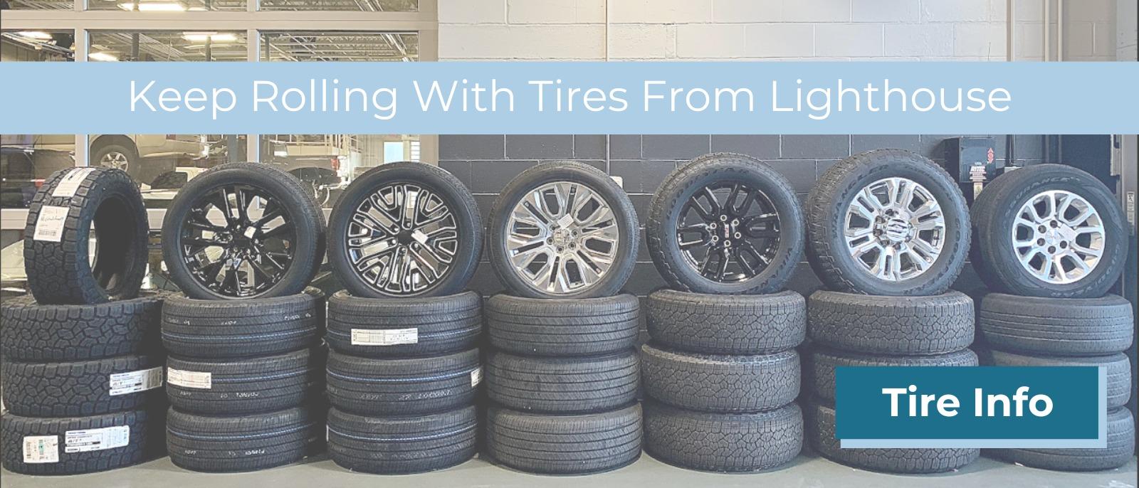 Keep rolling with tires at Lighthouse