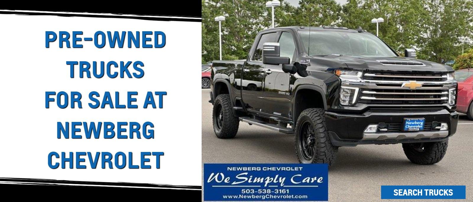 PRE-OWNED TRUCKS FOR SALE AT NEWBERG CHEVY