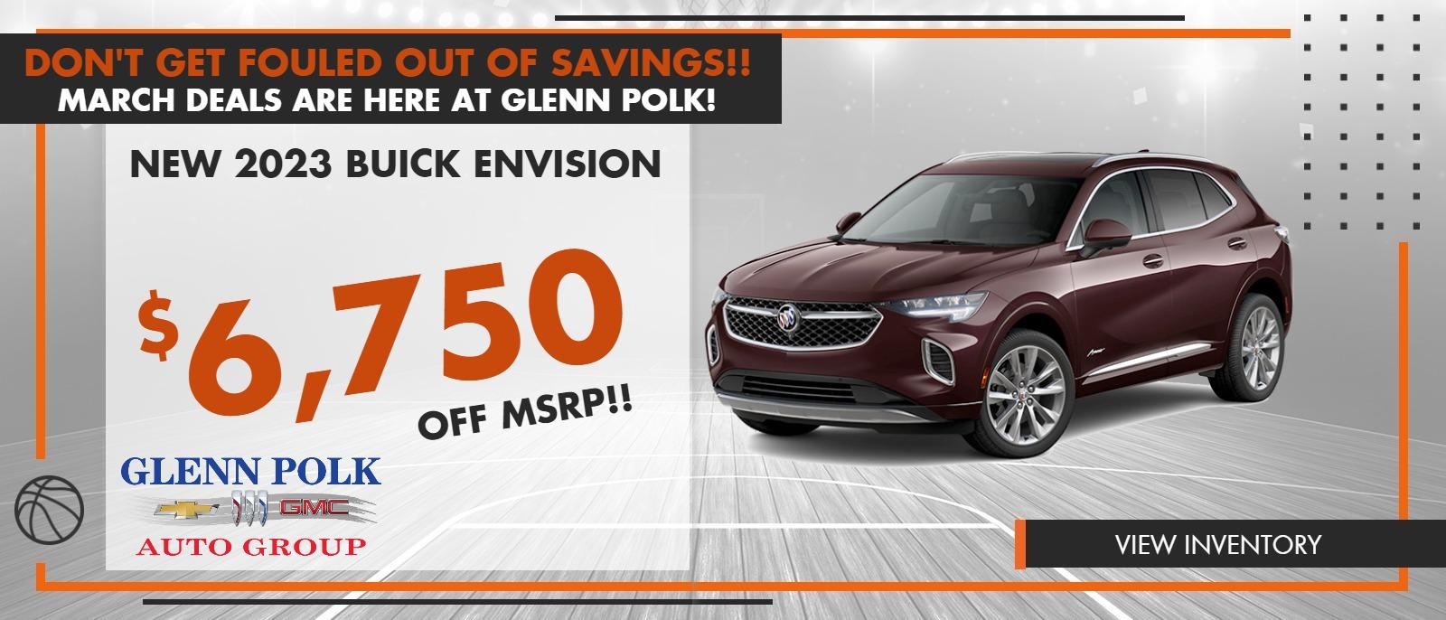 $6,750 OFF MSRP ON NEW 2023 BUICK ENVISION AT GLENN POLK AUTO GROUP IN GAINESVILLE, TX