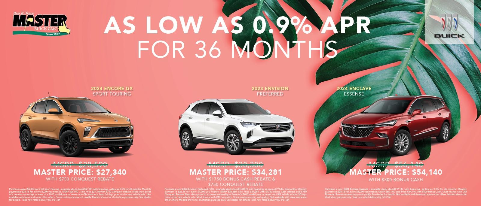 0.9% APR FOR 36 MONTHS