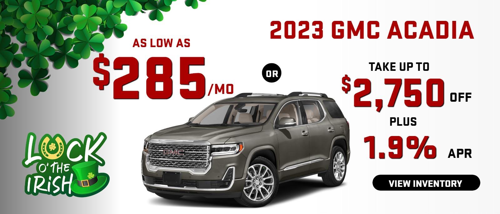 2023 GMC Acadia
Stock G6065

take up to $2750 OFF
 OR 
$285/mo
& 1.9% finance