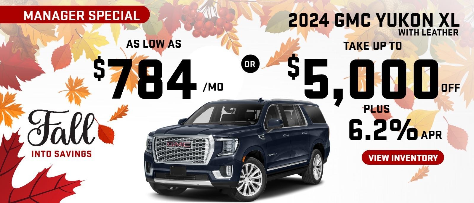 2024 GMC Yukon XL MANAGER SPECIAL
With LEATHER
Stock G6929


take up to $5,000 OFF
plus 6.2% finance

OR  take up to $784 /mo