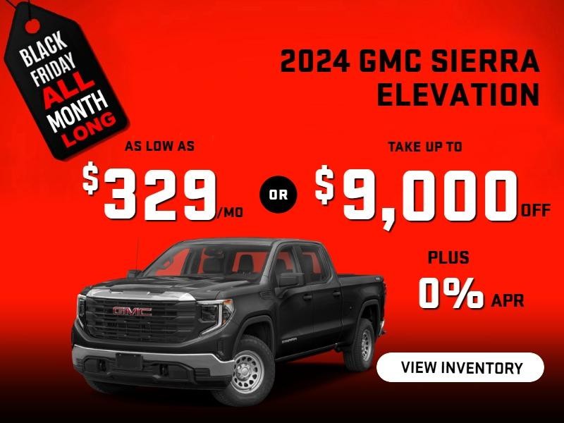 2024 sierra elevation
Stock G6428

take up to $9000 OFF
PLUS                                               
 0 % finance

 OR  AS LOW AS 
$329/mo