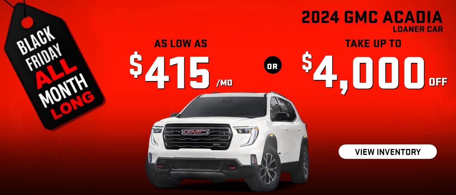 2024 Acadia LOANER CAR
Stock L2645
Take up to $4000 OFF
OR as low as $415/mo