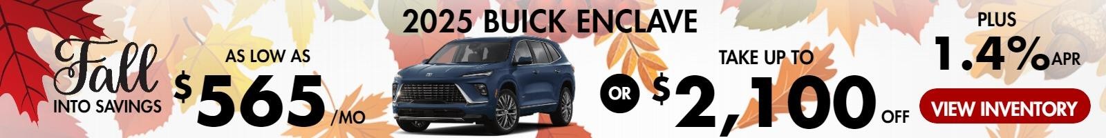 2025 Buick Enclave
Stock B2934

take up to $2100 OFF
& 1.4% finance

OR AS LOW AS $565/mo